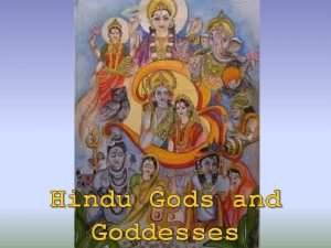 Hindu Gods and Goddesses Trimurti Hindu Trinity The