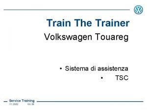 Train The Trainer Volkswagen Touareg Sistema di assistenza