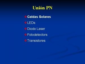 Unin PN v Celdas Solares v LEDs v