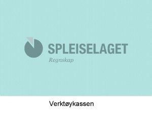 Verktykassen Sjekkliste perm og bilag Start med Regnskapsperm