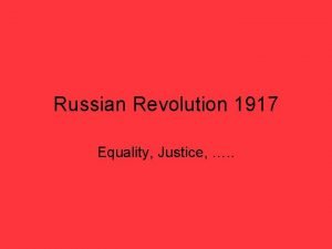 Russian Revolution 1917 Equality Justice Tsar Nicholas Sometimes
