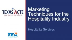 Marketing Techniques for the Hospitality Industry Hospitality Services