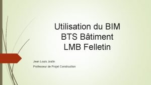 Utilisation du BIM BTS Btiment LMB Felletin Jean