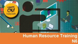 Human Resource Training N 6 Module 1 Competencybased
