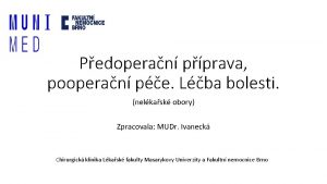 Pedoperan pprava pooperan pe Lba bolesti nelkask obory