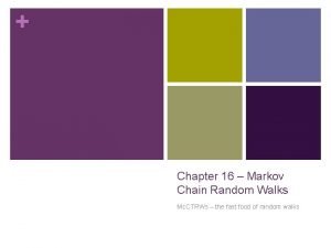 Chapter 16 Markov Chain Random Walks Mc CTRWs