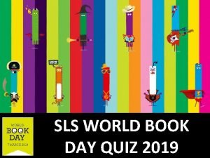 SLS WORLD BOOK DAY QUIZ 2019 Round 1