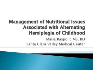 Management of Nutritional Issues Associated with Alternating Hemiplegia