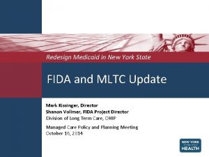 Redesign Medicaid in New York State FIDA and