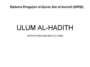 Diploma Pengajian alQuran dan alSunnah DPQS ULUM ALHADITH