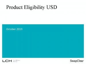 Product Eligibility USD October 2019 USD SOFR OIS