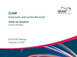 CLAW Keep Calm and survive the Crisis Charlie