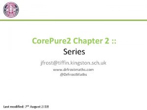 Core Pure 2 Chapter 2 Series jfrosttiffin kingston