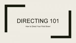 Directing 101