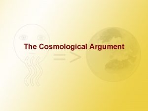 The Cosmological Argument The Causal Chain Take a