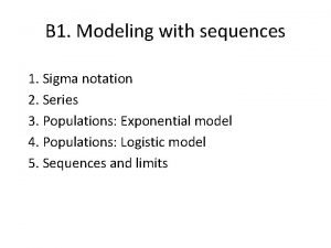 B 1 Modeling with sequences 1 Sigma notation