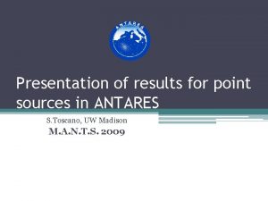 Presentation of results for point sources in ANTARES
