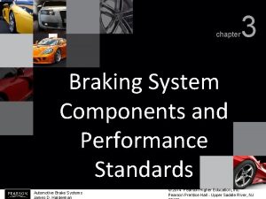 chapter 3 Braking System Components and Performance Standards