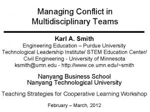 Managing Conflict in Multidisciplinary Teams Karl A Smith