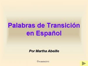 Palabras de Transicin en Espaol Por Martha Abeille