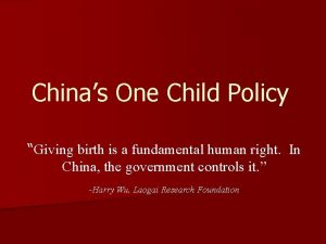 Chinas One Child Policy Giving birth is a