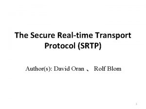 Secure real time transport protocol