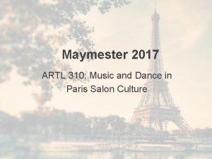 Maymester 2017 ARTL 310 Music and Dance in