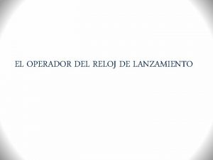 Operador del reloj de lanzamiento