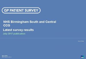 NHS Birmingham South and Central CCG Latest survey