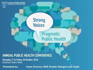 Presented by Ivana Oracova NHS Greater Glasgow and