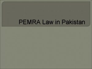 PEMRA Law in Pakistan PEMRA Pakistan Electronic Media