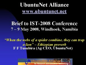 Ubuntu Net Alliance www ubuntunet net Brief to