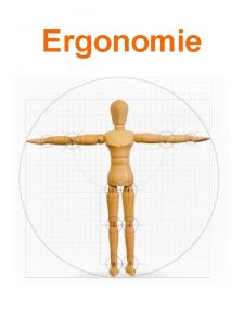 Ergonomie Ergo quoi Lergonomie est une question dadaptation