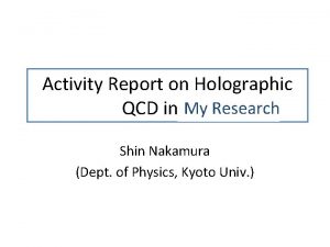 Activity Report on Holographic My Research QCD in