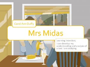 Carol Ann Duffy Mrs Midas Learning Intention I