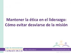 Mantener la tica en el liderazgo Cmo evitar