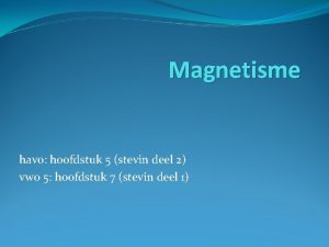 Magnetisme havo hoofdstuk 5 stevin deel 2 vwo