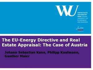 The EUEnergy Directive and Real Estate Appraisal The