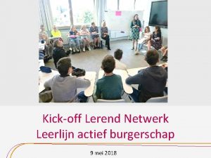 Kickoff Lerend Netwerk Leerlijn actief burgerschap 9 mei