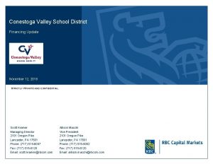 Conestoga Valley School District Financing Update November 12