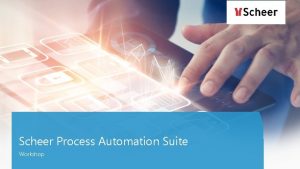 Scheer Process Automation Suite Workshop Process to Application