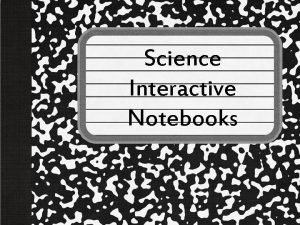 Science Interactive Notebooks Materials Composition notebook or spiral