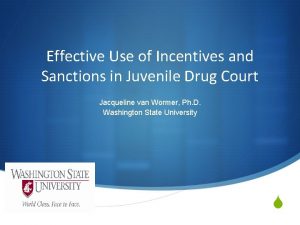 Effective Use of Incentives and Sanctions in Juvenile