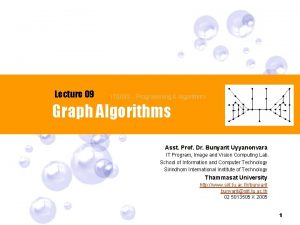 Lecture 09 ITS 033 Programming Algorithms Graph Algorithms