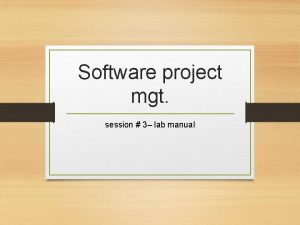 Software project mgt session 3 lab manual Starting