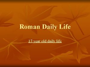 Daily life of a roman citizen