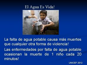 El Agua Es Vida La falta de agua