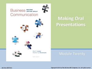 Making Oral Presentations Module Twenty Mc GrawHillIrwin Copyright