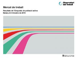 Mercat de treball Resultats de lEnquesta de poblaci