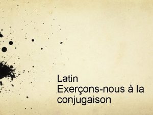 Timeo, es, ere 2ème personne du singulier